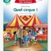 Apprendre à Lire Avec Les Alphas - Quel Cirque ! RÉCRÉALIRE Vert - Recrealire -Magasin De Périphériques Pour Enfants apprendre a lire avec les alphas quel cirque recrealire