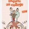 Enquête Au Collège - T2 - GALLIMARD JEUNESSE Orange - Gallimard -Magasin De Périphériques Pour Enfants enquete au college t2 gallimard jeunesse