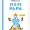 Jeune Papa - Guide Des Parents Imparfaits MARABOUT Blanc - Hachette -Magasin De Périphériques Pour Enfants jeune papa guide des parents imparfaits marabout