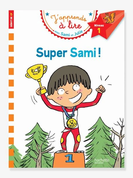 Livre éducatif J’apprends à Lire Avec Sami Et Julie - Super Sami, Niveau 1 HACHETTE EDUCATION Blanc - Hachette 3 Livre éducatif J’apprends à Lire Avec Sami Et Julie - Super Sami, Niveau 1 HACHETTE EDUCATION Blanc - Hachette