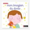 Livre KiDiDOC - Mon Imagier Du Dodo NATHAN Blanc - Nathan 2 Livre KiDiDOC - Mon Imagier Du Dodo NATHAN Blanc - Nathan -Magasin De Périphériques Pour Enfants livre kididoc mon imagier du dodo nathan