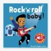 Livre Sonore Rock’n’roll Baby ! GALLIMARD JEUNESSE Bleu - Gallimard -Magasin De Périphériques Pour Enfants livre sonore rocknroll baby gallimard jeunesse