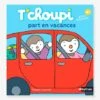 Livre T'choupi Part En Vacances NATHAN Multico - Nathan -Magasin De Périphériques Pour Enfants livre tchoupi part en vacances nathan