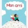 Mon Ami - ALBIN MICHEL Blanc - Hachette -Magasin De Périphériques Pour Enfants mon ami albin michel