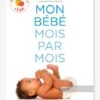 Mon Bébé Mois Par Mois - De La Naissance à 1 An - NATHAN Blanc - Nathan -Magasin De Périphériques Pour Enfants mon bebe mois par mois de la naissance a 1 an nathan