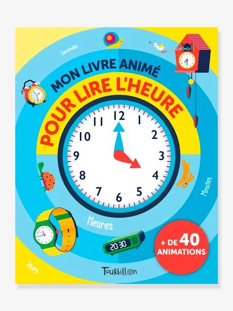 Mon Livre Animé Pour Lire L'heure - TOURBILLON Blanc - Hachette 3 Mon Livre Animé Pour Lire L'heure - TOURBILLON Blanc - Hachette