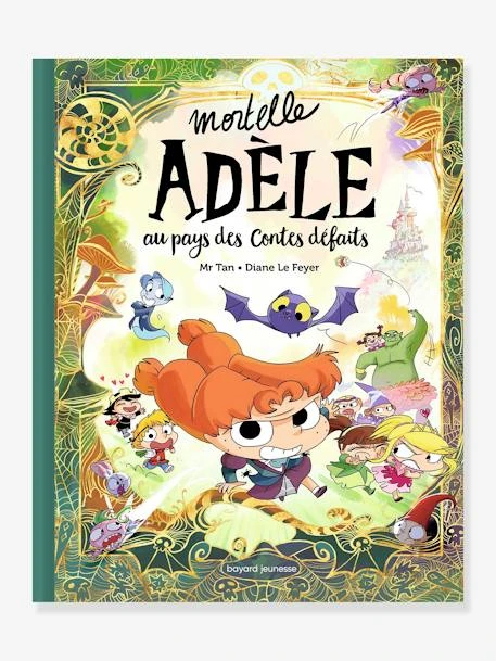 Mortelle Adèle Au Pays Des Contes Défaits BAYARD JEUNESSE Blanc - Hachette 3 Mortelle Adèle Au Pays Des Contes Défaits BAYARD JEUNESSE Blanc - Hachette