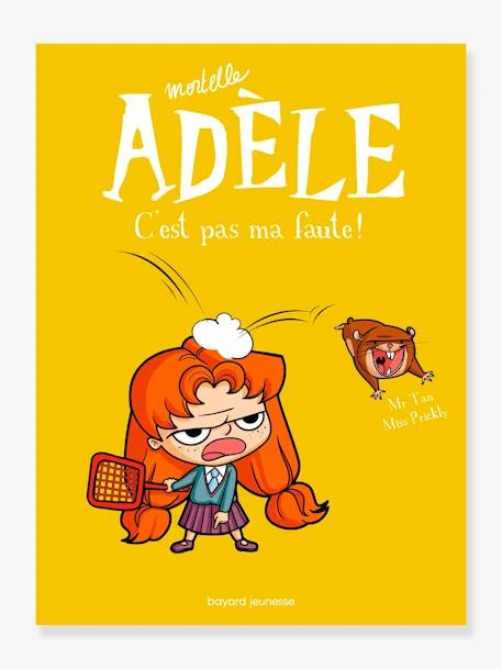Mortelle Adèle - Tome 3 - C'est Pas Ma Faute BAYARD JEUNESSE Blanc - Hachette 3 Mortelle Adèle - Tome 3 - C'est Pas Ma Faute BAYARD JEUNESSE Blanc - Hachette