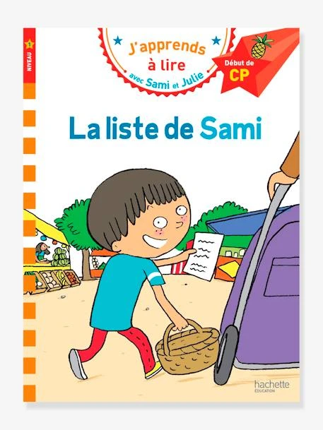 Sami Et Julie - CP Niveau 1 - La Liste De Sami - HACHETTE EDUCATION Blanc - Hachette 3 Sami Et Julie - CP Niveau 1 - La Liste De Sami - HACHETTE EDUCATION Blanc - Hachette