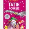 Tatie Pourrie DAVID WILLIAMS Blanc - Hachette 2 Tatie Pourrie DAVID WILLIAMS Blanc - Hachette -Magasin De Périphériques Pour Enfants tatie pourrie david williams