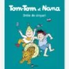 Tom-Tom Et Nana - T.7- Drôle De Cirque - BAYARD JEUNESSE Blanc - Hachette -Magasin De Périphériques Pour Enfants tom tom et nana t.7 drole de cirque bayard jeunesse